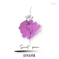 Sweet Pain - Single - D.N.D.M