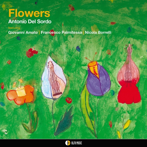 Flowers (feat. Giovanni Amato, Francesco Palmitessa & Nicola Borrelli)