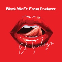 El Golozo (feat. Fresa Producer) - Single - Black Mix