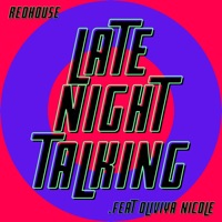 Late Night Talking (feat. Oliviya Nicole) - Single - RedHouse