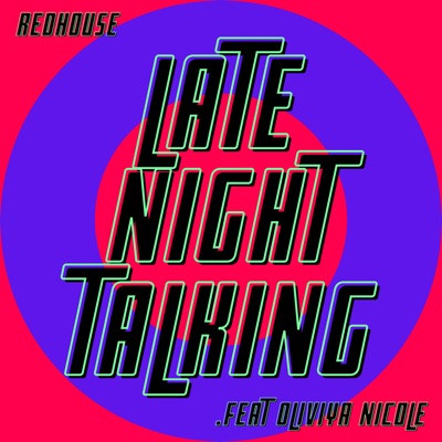 Late Night Talking (feat. Oliviya Nicole) - Single