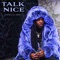 Talk Nice - Capella Grey lyrics