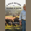 A Bold Return to Giving a Damn: One Farm, Six Generations, and the Future of Food (Unabridged) - Will Harris