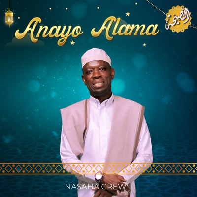 Song - Anayo Alama (feat. Sharif Koba) - Nasaha Crew