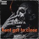 Kant get to close feat Vari Single