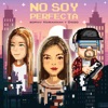 No Soy Perfecta - Single
