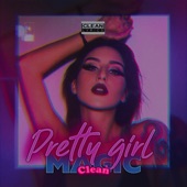 Pretty Girl Magic (Radio Edit) - Single