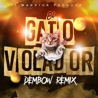 El Gato Volador Dembow (Mix) - Single