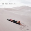 Do You Want Me? - Single