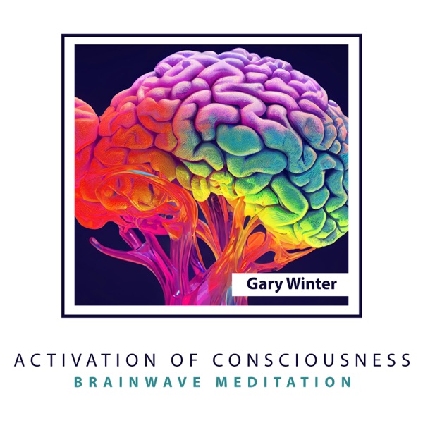 Activation of Consciousness: Brainwave Meditation