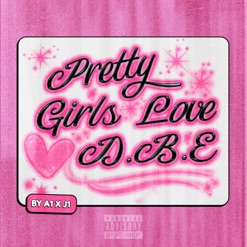 PRETTY GIRLS LOVE DBE cover art