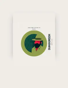 Ouça Duk & Greek, assista a videoclipes, leia a biografia, veja as datas das turnês e mais!