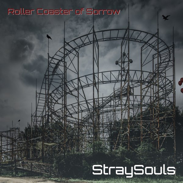 Roller Coaster of Sorrow - Album by StraySouls - Apple Music