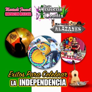 Éxitos Para Celebrar La Independencia (Mariachi)