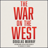 The War on the West - Douglas Murray