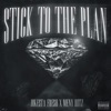 Stick To the Plan (feat. Meny Hitz) - Single