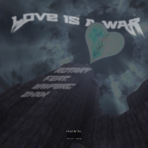 Love Is a War (feat. ZHXN & MWPerc)