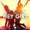 Hey Girl (Kris McTwain Edit Remix) - Dancefloor Kingz & Godlike Music Port lyrics