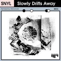 Slowly Drifts Away (feat. Steklo) - Single - SNYL