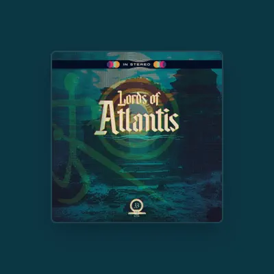 Listen to Lords Of Atlantis, watch music videos, read bio, see tour dates & more!