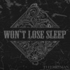 Won't Lose Sleep
