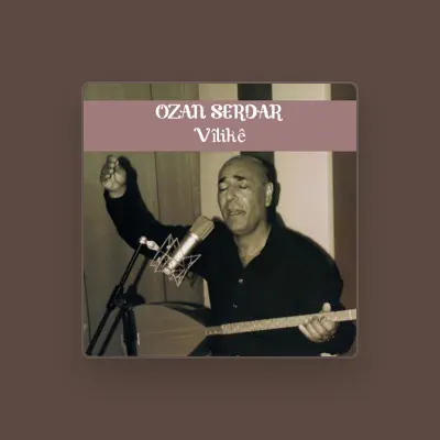 Listen to Ozan Serdar, watch music videos, read bio, see tour dates & more!