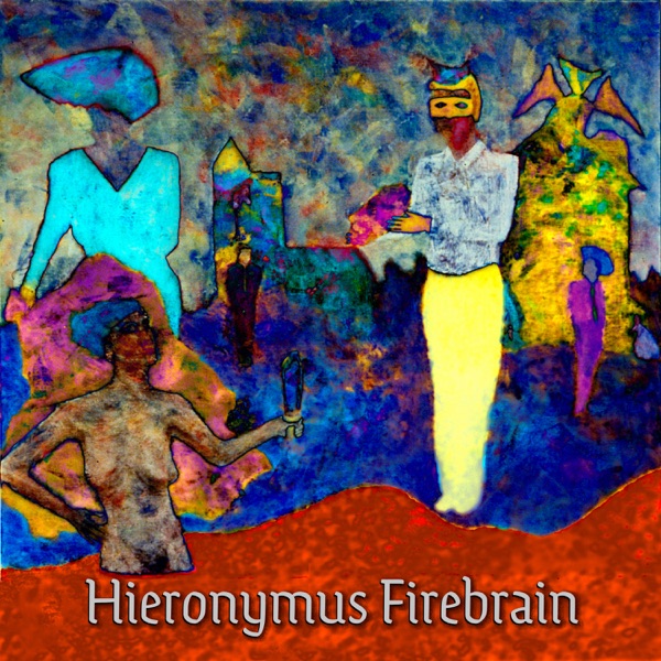 Hieronymus Firebrain (feat. Jonathan Segel)