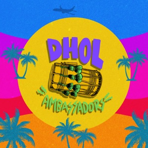 Dhol Ambassadors