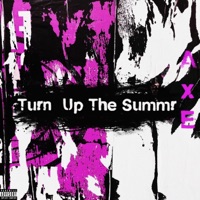 Turn Up the Summr - Single - Offcialaxe