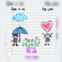 Risk It All - Single - Fpg Loaf