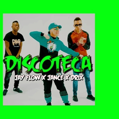 Discoteca (feat. Jance & Drix) - Single
