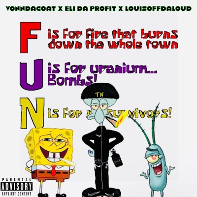 F.U.N SONG (feat. VonnDaGoat & Eli Da Profit) - Single