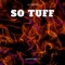 SO TUFF (feat. ALTARNATE) - JACKRIDERPLAYZ lyrics