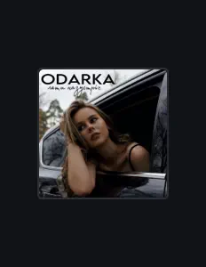 收听 ODARKA、观看音乐视频、阅读小传、查看巡演日期等 ！