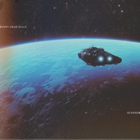 Acheron - Single - Every Hour Kills