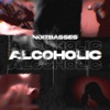 Alcoholic (Radio Edit) [Radio Edit] - Single