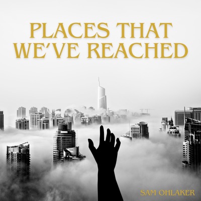Places That We've Reached - Single