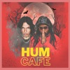 Hum Café - Single