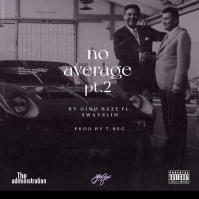 No Average pt. 2 (feat. 3wayslim) - Single