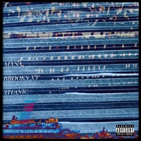 Titanic (feat. Brooks XY) - Single - MXSA