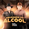 Abusando do Álcool (Ao Vivo) - Single