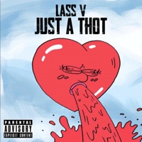 Just a Thot - Single - Lass V