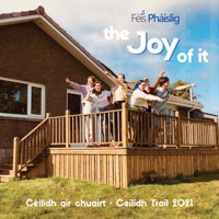 The Joy of It by Fèis Phàislig Ceilidh Trail on Apple Music