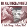 The Mal Thursday Quintet