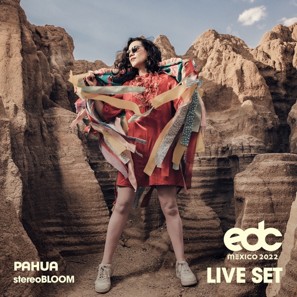 Pahua at EDC Mexico 2022 (DJ Mix)