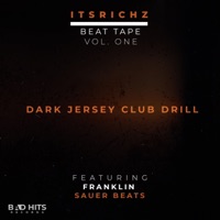 Dark Jersey Club Drill Beats (feat. Franklin & Sauer Beats) - ItsRichZ