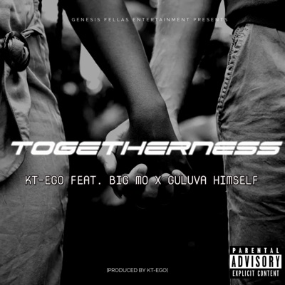 Togetherness (feat. BIG Mo & Guluva Himself) - Single