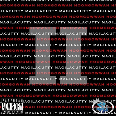 HoomGowWah MaGilaCutty 2