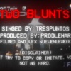 Tres Puntos (Two Blunts) - Single