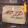 No I.D. (feat. Lil Dirty) - Single